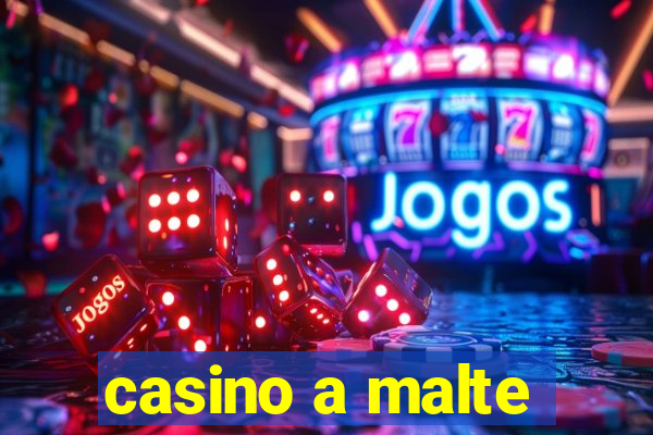 casino a malte