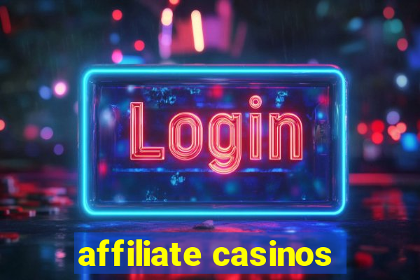 affiliate casinos