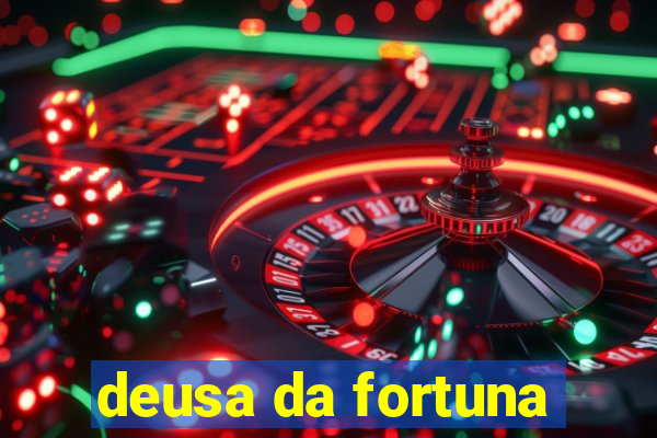 deusa da fortuna