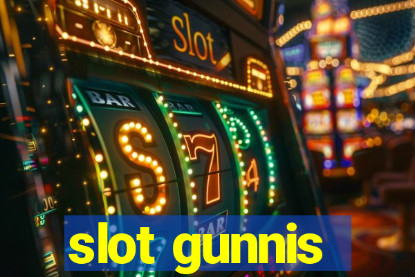 slot gunnis