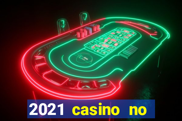 2021 casino no deposit bonus