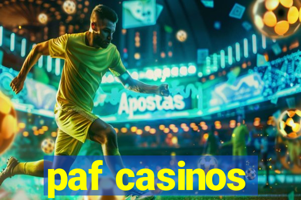 paf casinos