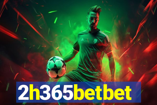 2h365betbet