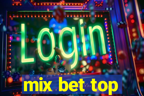 mix bet top