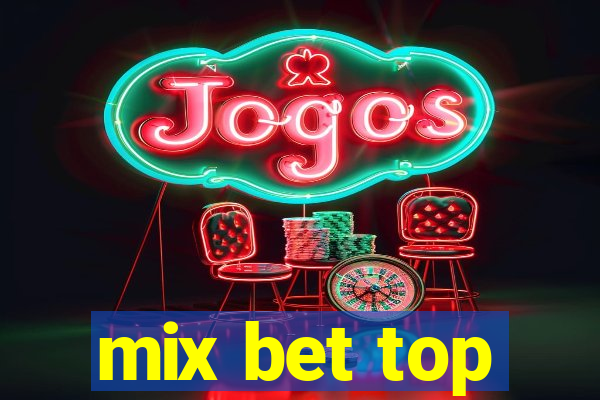 mix bet top