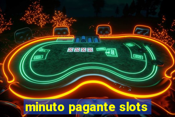 minuto pagante slots