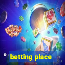 betting place