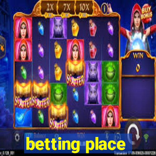 betting place