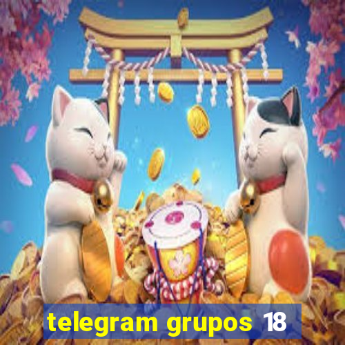 telegram grupos 18