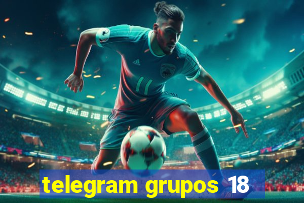 telegram grupos 18