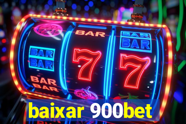 baixar 900bet