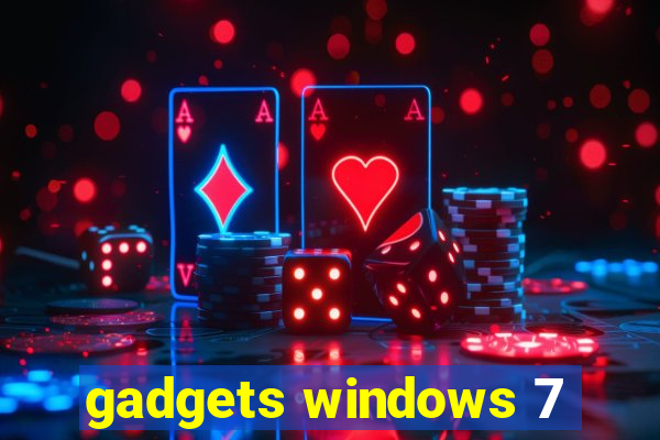 gadgets windows 7