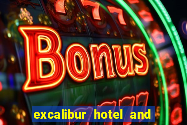 excalibur hotel and casino in vegas