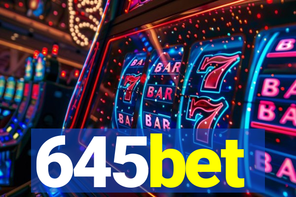 645bet