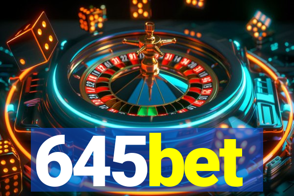 645bet