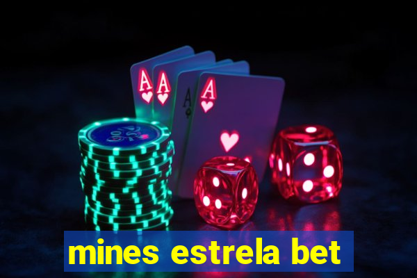 mines estrela bet