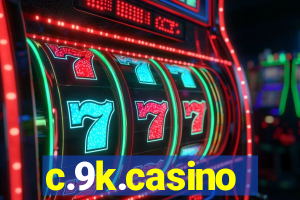 c.9k.casino