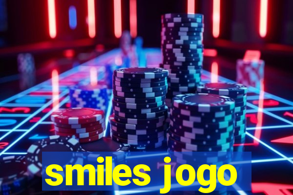 smiles jogo