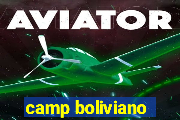 camp boliviano