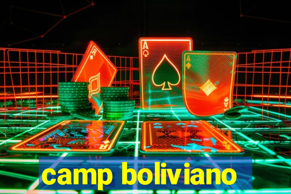 camp boliviano