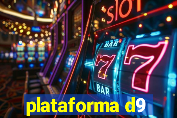 plataforma d9