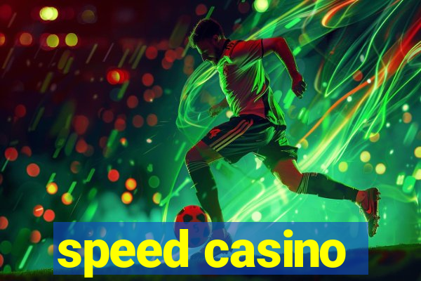 speed casino