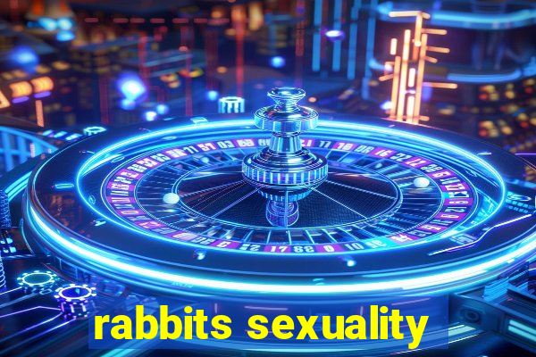 rabbits sexuality