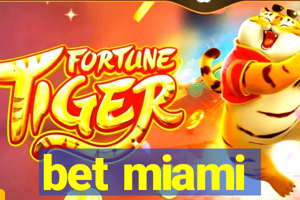 bet miami