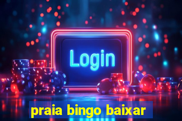 praia bingo baixar