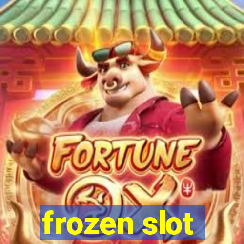 frozen slot