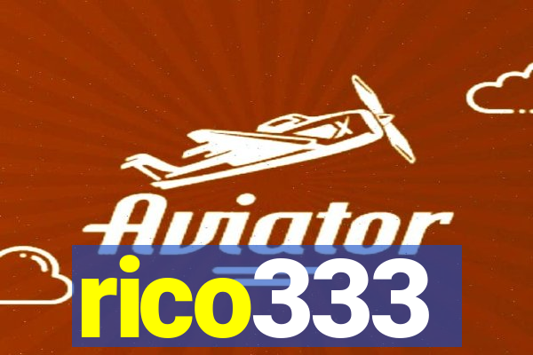 rico333