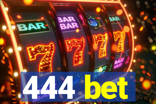 444 bet