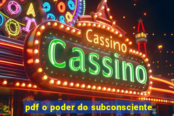 pdf o poder do subconsciente