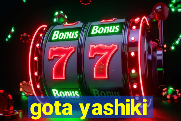 gota yashiki