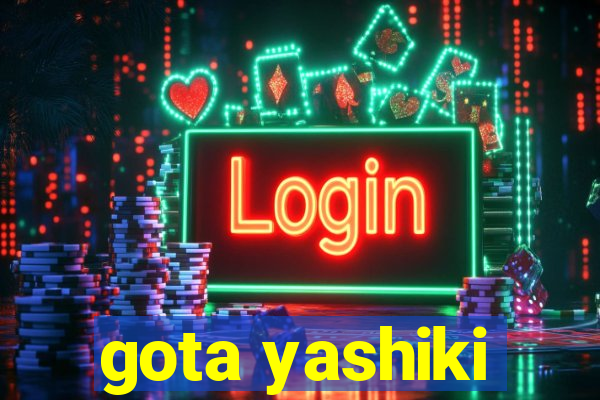 gota yashiki