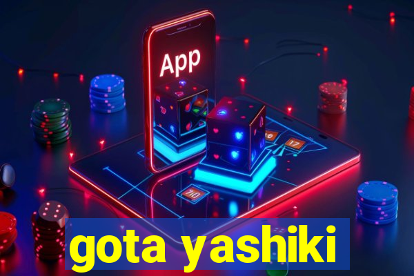 gota yashiki