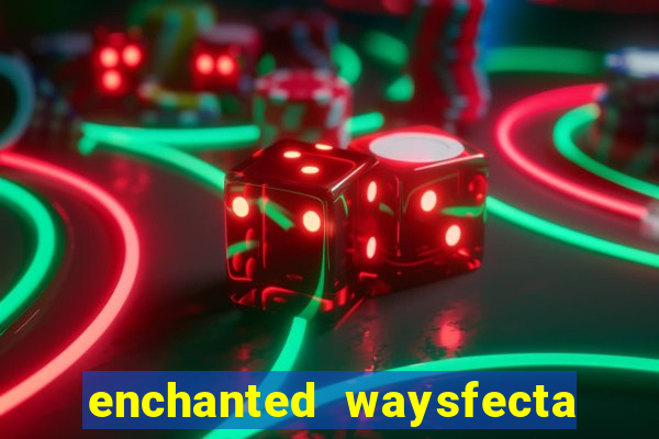 enchanted waysfecta slot rtp