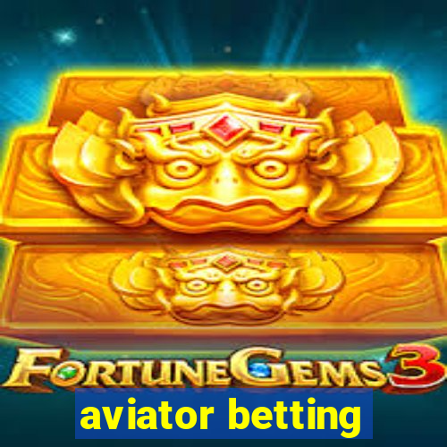 aviator betting