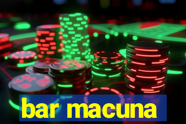 bar macuna