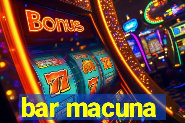 bar macuna