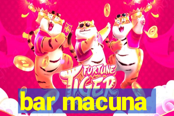 bar macuna