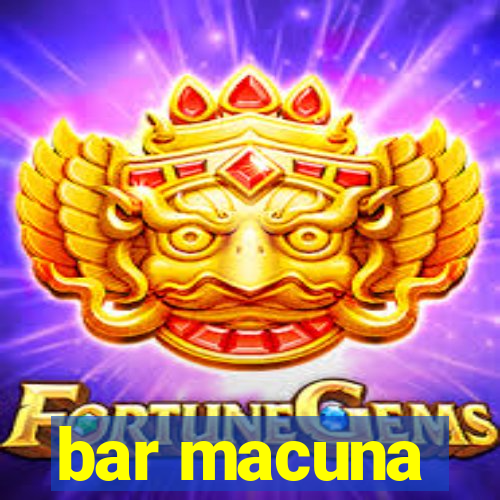 bar macuna