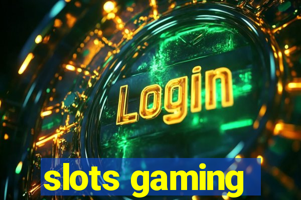 slots gaming