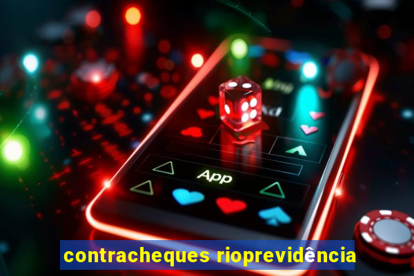 contracheques rioprevidência