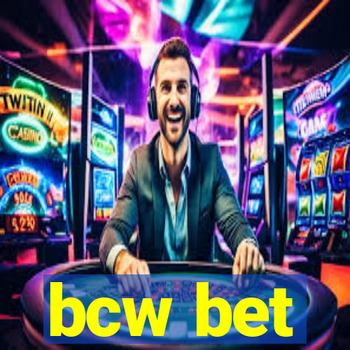 bcw bet