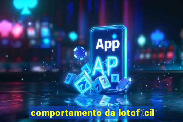 comportamento da lotof谩cil