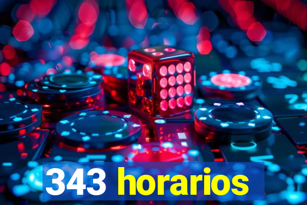 343 horarios