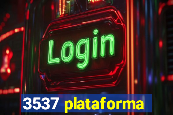 3537 plataforma