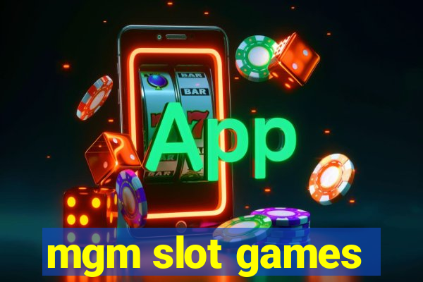 mgm slot games