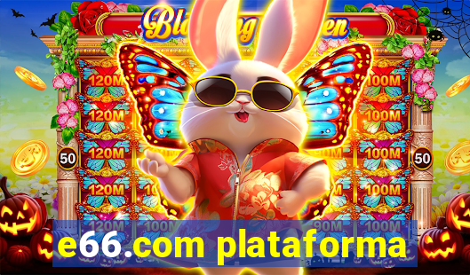 e66.com plataforma